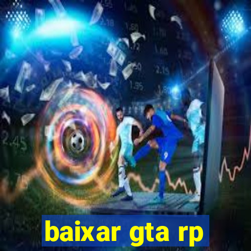 baixar gta rp